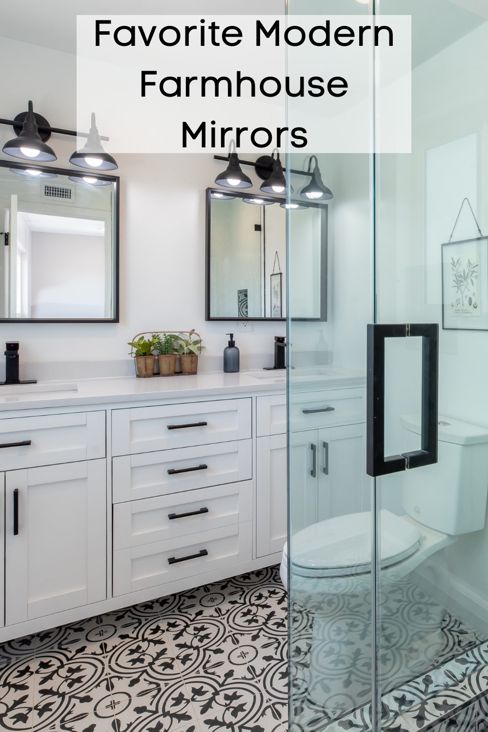 Modern Farmhouse Mirrors You Will Love - My Modern White Farmhouse